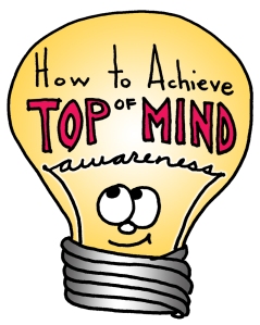 How to Achieve Top of Mind Awareness graphic